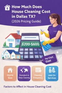 House cleaning cost calculator Dallas TX with pricing range graphic